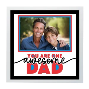 You Are One Awesome Dad